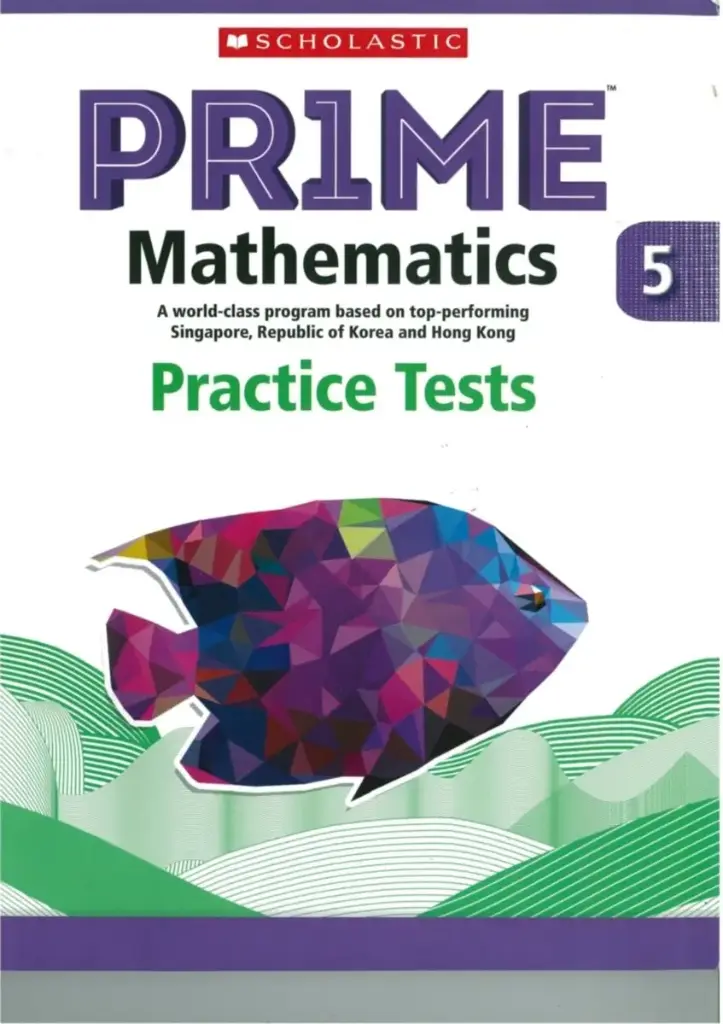 Scholastic Prime Mathematics Practice Tests 5