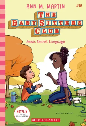 [9781338755466] BabySitter's Club #16 - Jessi's Secret Language