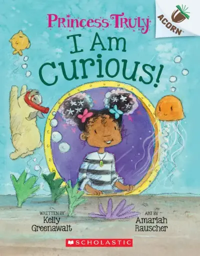 [9781338818857] Princess Truly #7 - I am Curious (An Acorn Book)