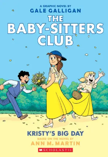 [9781338888287] The Baby-Sitters Club Graphic Novel #6 - Kristy's Big Day (Full-Color Edition)
