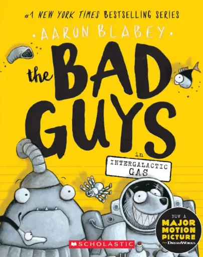 [9781338189575] The Bad Guys #5 in Intergalactic Gas