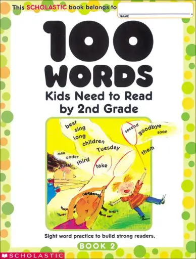 [9780439399302] 100 Words Kids Need to Read by Second Grade