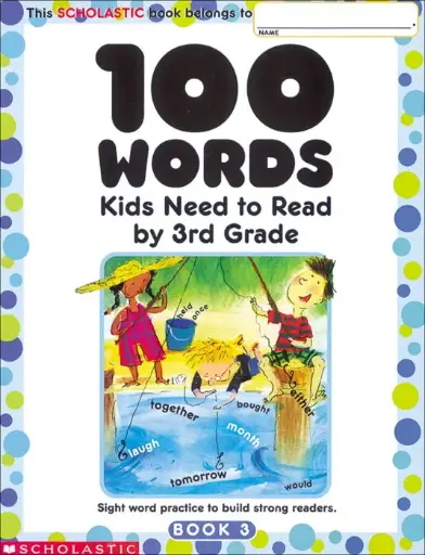 [9780439399319] 100 Words Kids Need to Read by Third Grade