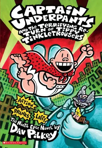[9781338347210] Captain Underpants and the Terrifying Return of Tippy Tinkletrousers (#9)