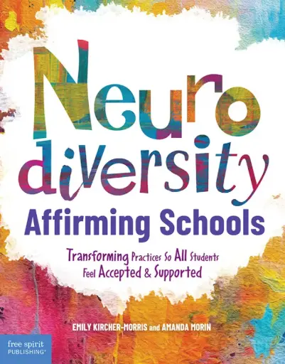 [9798885543972] Neurodiversity-Affirming Schools (1st Edition)